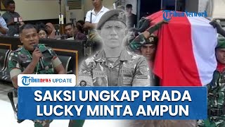 Sidang Lanjutan Tewasnya Prada Lucky, Saksi Ungkap Korban Teriak Minta Ampun ketika Dianiaya