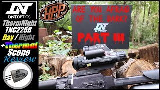 DNT Optics ThermNight TNC225R Full Review - Tested Day / Night & THERMAL on FX Panthera .30 caliber!