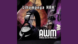 Download lagu Lihumanya Hah mp3