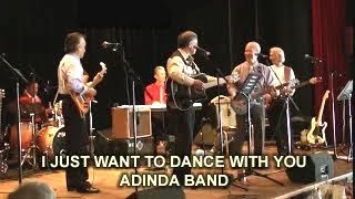 I JUST WANT TO DANCE WITH YOU - ADINDA BAND