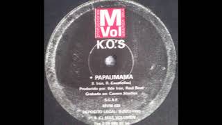 K.O.'s - Papaumama (A)