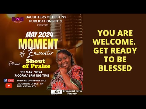 SHOUT OF PRAISE II MAY 2024 MOMENT OF ENCOUNTER