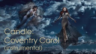 04. Candle: Coventry Carol (instrumental cover + sheet music) - Tori Amos