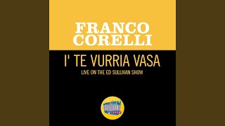 I' Te Vurria Vasa (Live On The Ed Sullivan Show, February 3, 1963)