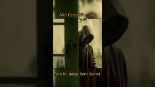 Download lagu Alur Cerita Film Kafir 2018 || Satu Keluarga kena santet mp3