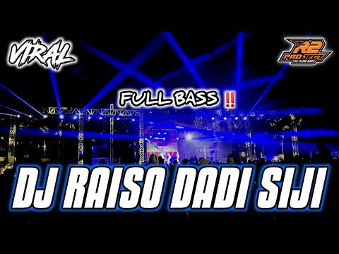 DJ RAISO DADI SIJI || DJ PALING ENAK BANGET FULL BASS HOREG || by r2 project official remix