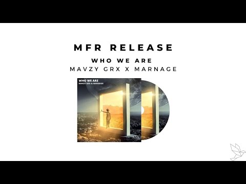 Mavzy grx, Marnage - Who We Are