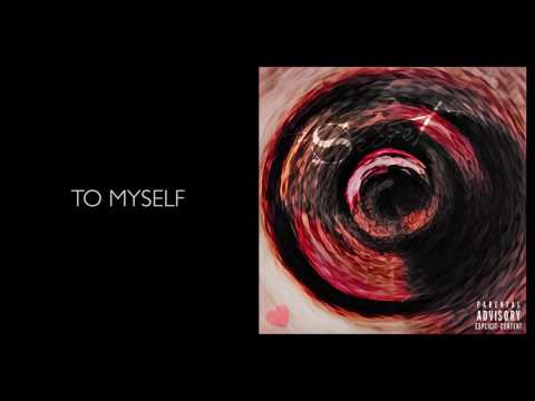 I MEAN LOVE - TO MYSELF