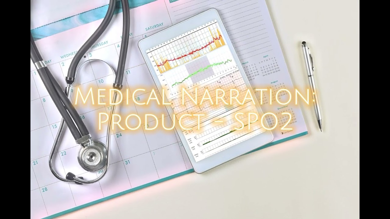 Medical Narration: Product - SPO2 Sample