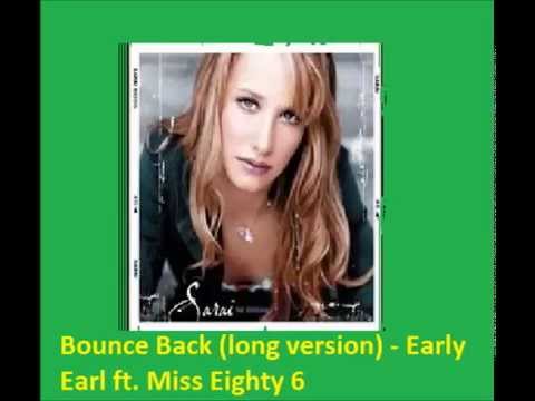 Bounce Back (Long Version) - Early Earl ft. Miss Eighty 6
