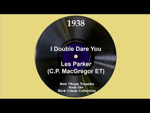 1938 Les Parker (ET) - I Double Dare You (Mary Downs, vocal)