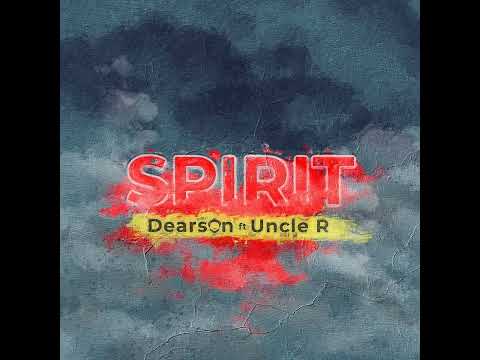 Dearson   Spirit feat  Uncle R