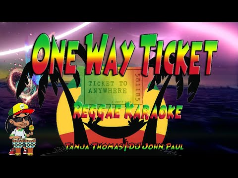One Way Ticket  - Tanja Thomas  ChaCha REGGAE (Karaoke version)