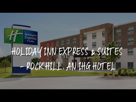 Holiday Inn Express & Suites - Rock Hill, an IHG Hotel Review - Rock Hill , United States of America