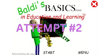 Baldi's Basics In Education And Learning Attempt #2!