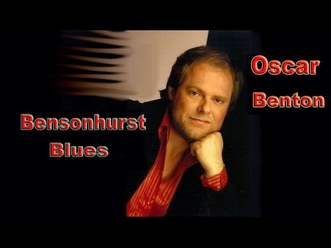 Oscar Benton.  Bensonhurst Blues.