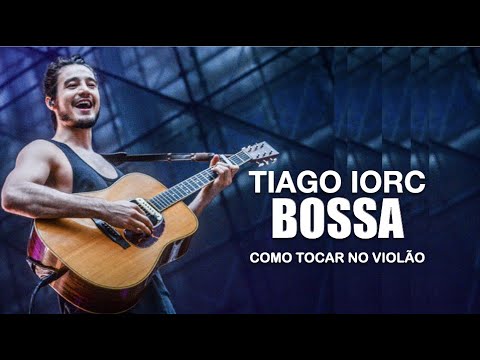 Bossa - Tiago Iorc