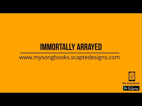 Immortally Arrayed