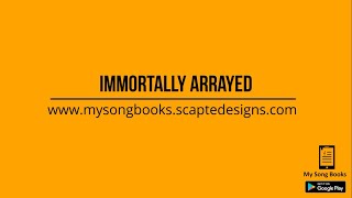 Immortally Arrayed