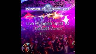 Invisible Reality Live @ Indian Spirit 10 - The Last Dance (Sep 2015)