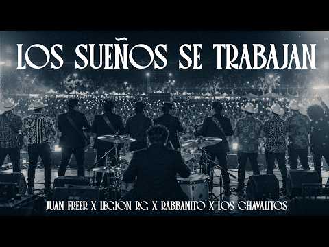 Los sueños se trabajan  REMIX - Juan Freer x Legion Rg x El Rabbanito x Los Chavalitos