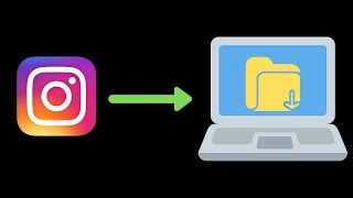 How To Download Instagram Videos and Photos on PC