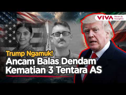 Ketegangan Memuncak! Trump Janji Balas Dendam Usai Serangan Iran Tewaskan 3 Tentara AS