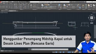 Lines Plan Part 2: Menggambar Penampang Midship Kapal untuk Desain Lines Plan (Rencana Garis)