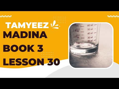 Madina Book 3  | Lesson 30 | Tamyeez