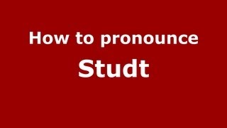 How to pronounce Studt