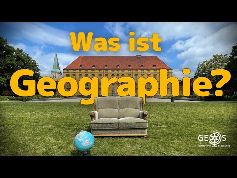 Was ist Geographie - Kapitel 1: Alles und nichts?