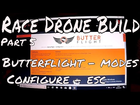 How To Build A Race Drone | Flashing - Butterflight - Configure - ESC calibrate | 2018 | Tutorial.