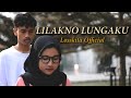 LILAKNO LUNGAKU Losskita Official Music Video