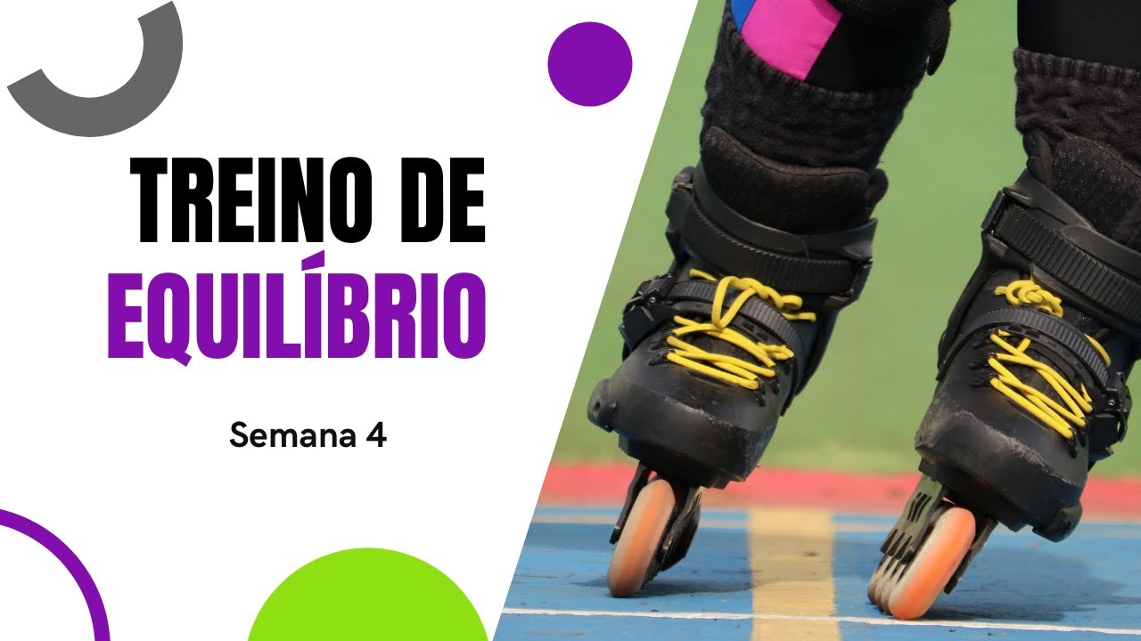 Treino de equilíbrio para patinação - Semana 4