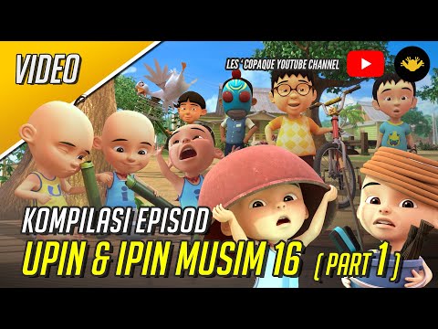 Kompilasi Upin & Ipin Musim 16 (Part 1)