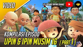 Download lagu Kompilasi Upin & Ipin Musim 16 (Part 1) mp3