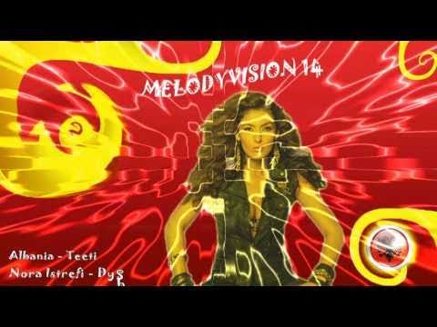 MelodyVision 14 - ALBANIA - Nora Istrefi - "Dy Shokë"