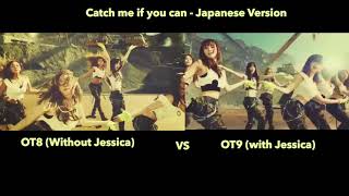 Girls Generation - Catch me if you can (With/Without Jessica) OT8 VS OT9