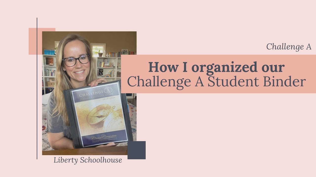 How I Organized Our Challenge A Student Binder | Classical Conversations
