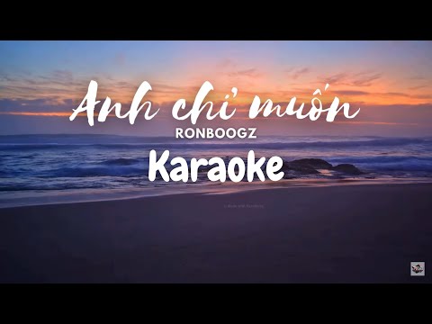 Karaoke | ANH CHỈ MUỐN | Ronboogz