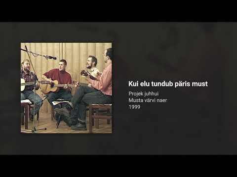 Projekt juhhui - Kui elu tundub päris must