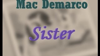 Mac Demarco - Sister / (Lyrics on settings) / (Brony tribute)