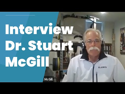 Interview with Dr. Stuart McGill (Posture, Core, Low Back...)