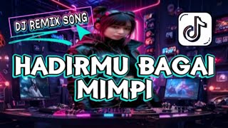 Download lagu DJ REMIX SONG - HADIRMU BAGAI MIMPI - FULL BASS JEDAG JEDUG VIRAL TERBARU 2026 mp3