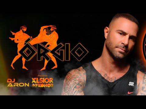 ARON at XLSIOR MYKONOS 2022 - ORGIO PARTY
