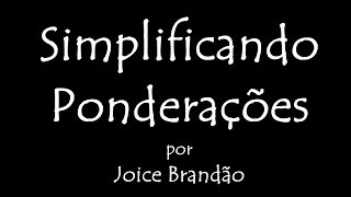 Simplificando Ponderações