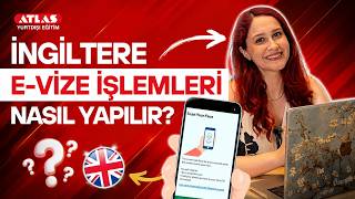 İngiltere E-Vize İşlemleri Nasıl Yapılır? | Adım Adım Uygulama Rehberi