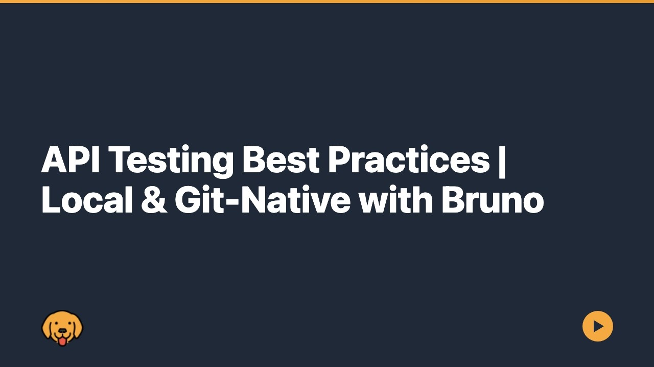 API Testing Best Practices | Local & Git-Native with Bruno