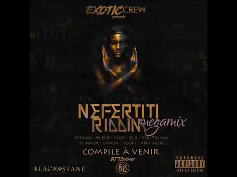 Dj Chinwax - Mégamix (Ft. ExotiCrew) Nefertini Riddim