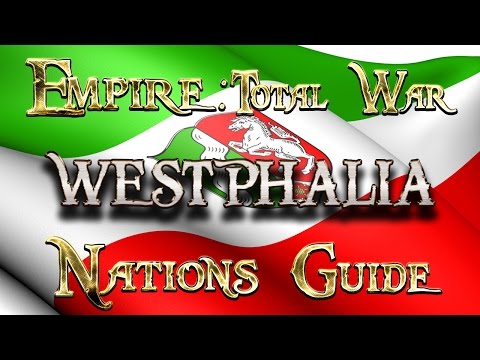 Lets Play - Empire Total War (DM)  - Nations Guide  - WESTPHALIA!!